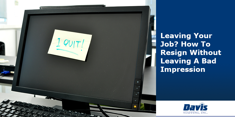 Leaving-Your-Job--How-To-Resign-Without-Leaving-A-Bad-Impression