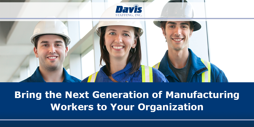 Bring the Next Generation of Manufacturing Workers to Your Organization
