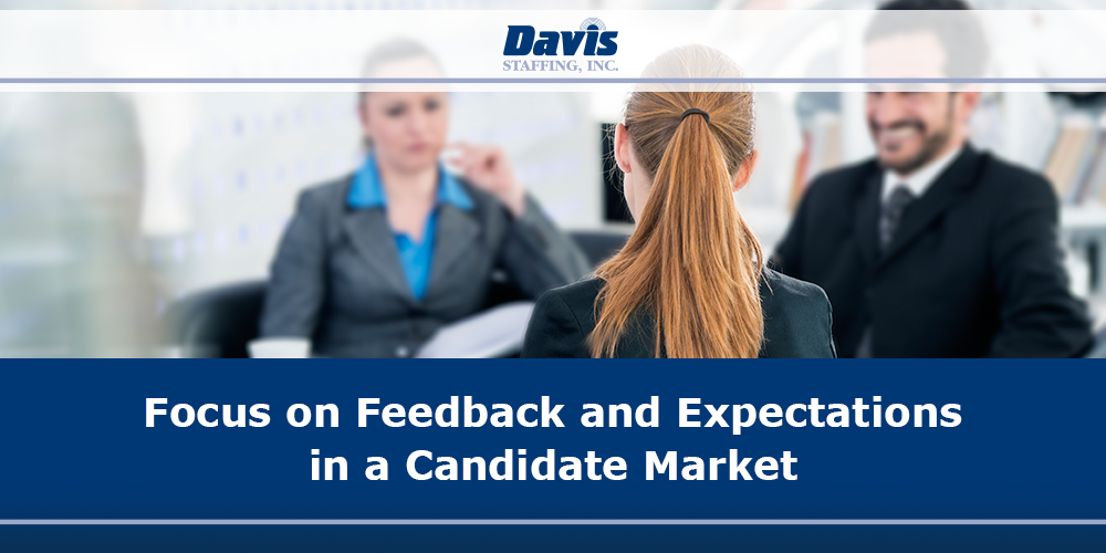 Focus on Feedback and Expectations in a Candidate Market